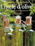 Saveurs et parfums de l'huile d'olive