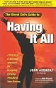 The Street Kid's Guide to Having It All