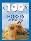 100 Things You Should Know About Horses and Ponies (100 Things You Should Know Abt)
