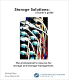 Storage Solutions:  A Buyer's Guide Michael Karp, Anne Skamarock