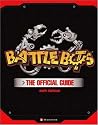 BattleBots(R): The Official Guide