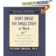 Don't Sweat the Small Stuff at Work