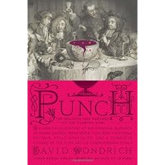 Punch: The Delights (and Dangers) of the Flowing Bowl
