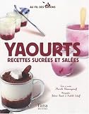 Livres Recette de Fromages - Yaourts : Recettes sucr�es et sal�es
