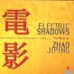 Electric Shadows: Chinese Film Score Anthology (Chinese Symphony Orchestra)