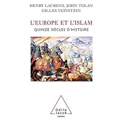 L'Europe et l'islam : Quinze si�cles d'histoire