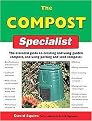 The Compost Specialist (The Essential Guide to Creating and Using Garden Compost, and Using Potting and Seed Composts) (Specialist Series) (Paperback)