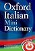 Oxford Italian Mini Dictionary: Italian-English/ E