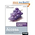 Microsoft Access Programmierrezepte: Hunderte von L�sungen und Codebeispielen aus der Praxis f�r Microsoft Access