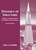 Dynamics of Structures: Theory and Applications to Earthquake Engineering (Prentice-Hall International Series in Civil Engineering and Engineering Mechanics)