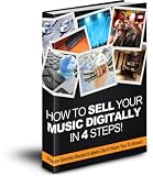 How to Sell your Music Digitally in 4 Steps!