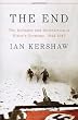 The End: The Defiance and Destruction of Hitler's Germany, 1944-1945