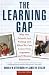 Learning Gap: Why Our Schools Are Failing and What We Can Learn from Japanese and Chinese Education