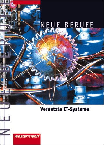 Produkt-Bild: Neue Berufe. Vernetzte IT-Systeme