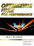 Optimizing UNIX for Performance