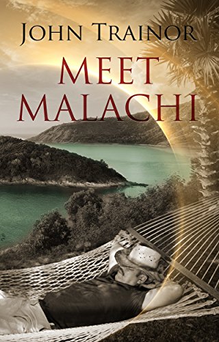 Meet Malachi, by John Trainor
