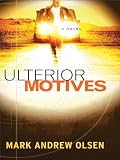 Ulterior Motives