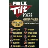 The Full Tilt Poker Strategy Guide: Tournament Editionvon "Andy Bloch"