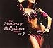 Masters of Bellydance Music 3 / Various