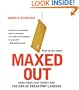Maxed Out: Hard Times, Easy Credit and the Era of Predatory Lenders