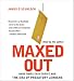 Maxed Out: Hard Times, Easy Credit and the Era of Predatory Lenders