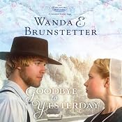 Goodbye to Yesterday: A Lancaster County Saga: The Discovery, Book 1 | [Wanda E. Brunstetter]