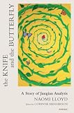 The knife and the butterfly : a story of a Jungian analysis