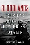 Produkt-Bild: (Bloodlands: Europe Between Hitler and Stalin) By Snyder, Timothy (Author) Hardcover on 12-Oct-2010