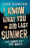 I know what you did last summer
