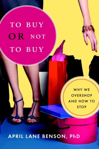 To Buy or Not to Buy: Why We Overshop and How to Stop under Marketing & Sales in The Books Store