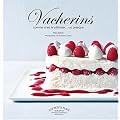 Vacherins comme chez le p�tissier...ou presque