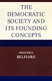The democratic society and its founding concepts