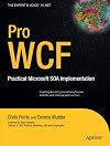 Pro WCF: Practical Microsoft SOA Implementation (Pro)