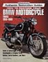 How to Restore Your Bmw Motorcycle Twins 1950-1969 (Motorbooks International Authentic Restoration Guides)