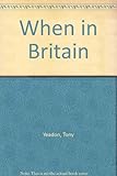 When in Britain -
