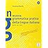 Grammatica Pratica Della Lingua Italiana: Nuova Grammatica Pratica Della Lingua Italiana (Italian Edition)