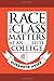 Race and Class Matters at an Elite College