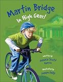 Martin Bridge: In High Gear! (Martin Bridge)
