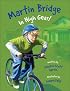 Martin Bridge: In High Gear! (Martin Bridge)