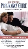 Dr. Spock's Pregnancy Guide: Take Charge Parenting Guides [Mass Market Paperback]