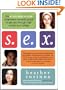 S.E.X.: The All-You-Need-To-Know Progressive Sexuality Guide to Get You Through High School and College
