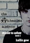 The Alchemists Academy: Stones to Ash...