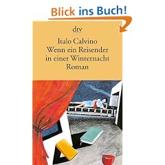 Wenn ein Reisender in einer Winternacht: Roman