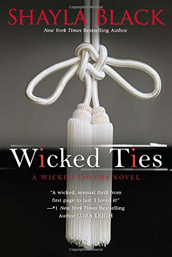 Wicked Ties (A Wicked Lovers Novel) Wicked Ties (A Wicked Lovers Novel)