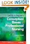 Leddy & Pepper's Conceptual Bases of Professional Nursing (Conceptual Basis of Professional Nursing (Leddy))