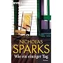 Wie ein einziger Tag von Nicolas Sparks
