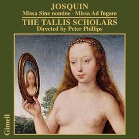Josquin des Prés: Missa Sine nomine - Missa Ad fugam