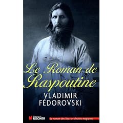 Le Roman de Raspoutine - GRAND PRIX PALATINE DU ROMAN HISTORIQUE 2012