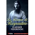 Le Roman de Raspoutine - GRAND PRIX PALATINE DU ROMAN HISTORIQUE 2012