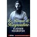 Le Roman de Raspoutine - GRAND PRIX PALATINE DU ROMAN HISTORIQUE 2012